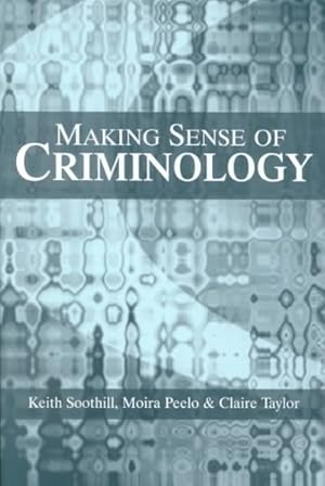 Seller image for Making Sense of Criminology for sale by GreatBookPrices