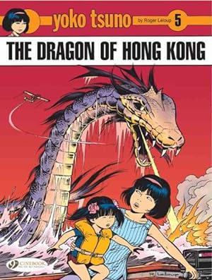 Bild des Verkufers fr Yoko Tsuno 5 : The Dragon of Hong Kong zum Verkauf von GreatBookPrices