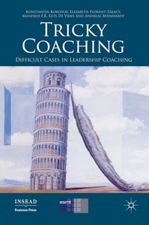 Image du vendeur pour Tricky Coaching : Difficult Cases in Leadership Coaching mis en vente par GreatBookPrices