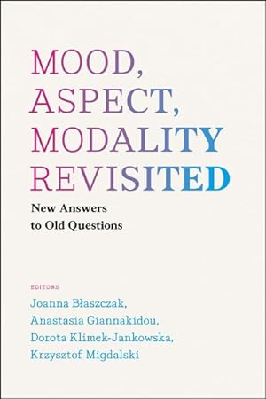 Seller image for Mood, Aspect, Modality Revisited : New Answers to Old Questions for sale by GreatBookPrices