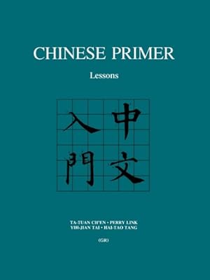 Imagen del vendedor de Chinese Primer : Lessons a la venta por GreatBookPrices