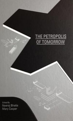 Bild des Verkufers fr Petropolis of Tomorrow zum Verkauf von GreatBookPrices