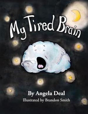Immagine del venditore per My Tired Brain: A Child's Journey to Understanding Sleep Apnea venduto da GreatBookPrices