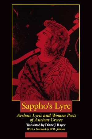 Immagine del venditore per Sappho's Lyre : Archaic Lyric and Women Poets of Ancient Greece venduto da GreatBookPrices