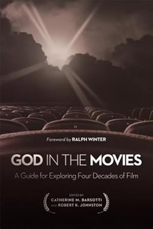 Imagen del vendedor de God in the Movies : A Guide for Exploring Four Decades of Film a la venta por GreatBookPrices