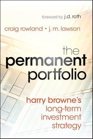 Immagine del venditore per Permanent Portfolio : Harry Browne's Long-Term Investment Strategy venduto da GreatBookPrices