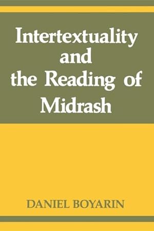 Seller image for Intertextuality and the Reading of Midrash for sale by GreatBookPrices