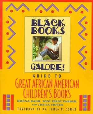 Imagen del vendedor de Black Books Galore! : Guide to Great African American Children's Books a la venta por GreatBookPrices