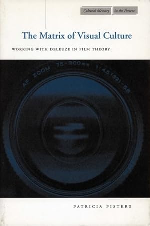 Imagen del vendedor de Matrix of Visual Culture : Working With Deleuze in Film Theory a la venta por GreatBookPrices