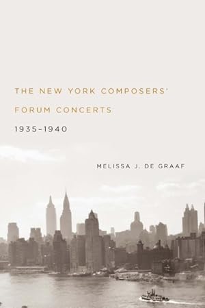 Image du vendeur pour New York Composers' Forum Concerts, 1935-1940 mis en vente par GreatBookPrices