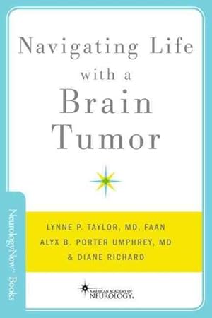 Imagen del vendedor de Navigating Life with a Brain Tumor a la venta por GreatBookPrices