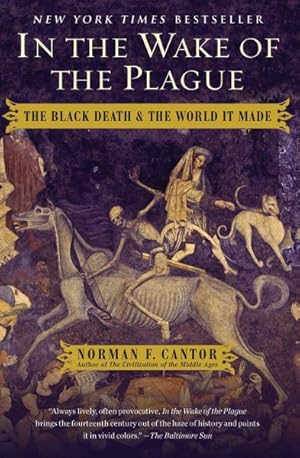 Imagen del vendedor de In the Wake of the Plague : The Black Death and the World It Made a la venta por GreatBookPrices