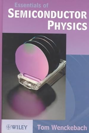 Imagen del vendedor de Essentials of Semiconductor Physics a la venta por GreatBookPrices