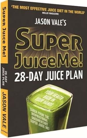 Immagine del venditore per Super Juice Me! 28-day Juice Plan : 28-day Juice Plan venduto da GreatBookPrices