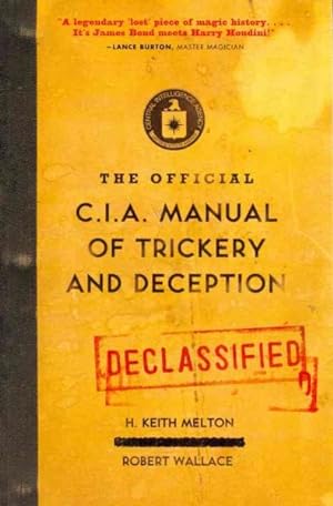 Imagen del vendedor de Official CIA Manual of Trickery and Deception a la venta por GreatBookPrices