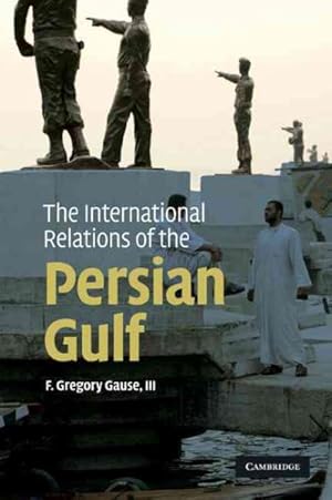 Immagine del venditore per International Relations of the Persian Gulf venduto da GreatBookPrices