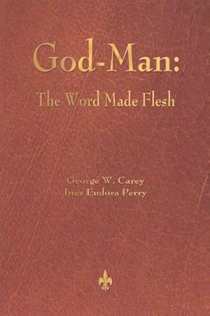 Immagine del venditore per God-Man : The Word Made Flesh venduto da GreatBookPrices