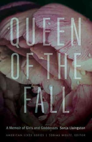 Immagine del venditore per Queen of the Fall : A Memoir of Girls & Goddesses venduto da GreatBookPrices