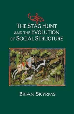 Imagen del vendedor de Stag Hunt and the Evolution of Social Structure a la venta por GreatBookPrices