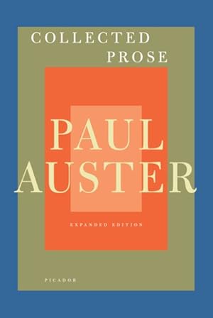 Seller image for Collected Prose : Autobiographical Writings, True Stories, Critical Essays, Prefaces, and Collaborations With Artists, and Interviews for sale by GreatBookPrices