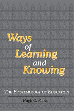 Immagine del venditore per Ways of Learning and Knowing: The Epistemology of Education venduto da GreatBookPrices