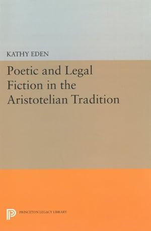 Seller image for Poetic and Legal Fiction in the Aristotelian Tradition for sale by GreatBookPrices