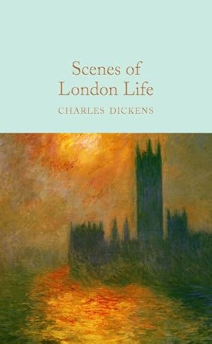 Imagen del vendedor de Scenes of London Life : From Sketches by Boz a la venta por GreatBookPrices