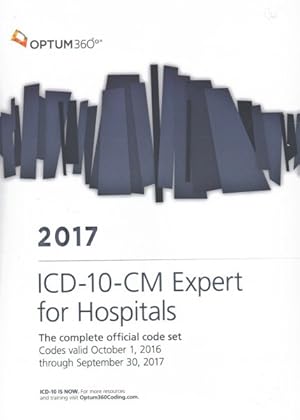 Immagine del venditore per ICD-10-CM 2017 Expert for Hospitals : The Complete Official Code Set: Codes Valid October 1, 2016 Through September 30, 2017 venduto da GreatBookPrices