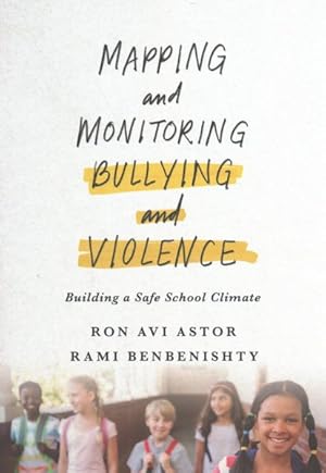 Seller image for Mapping and Monitoring Bullying and Violence : Building a Safe School Climate for sale by GreatBookPrices