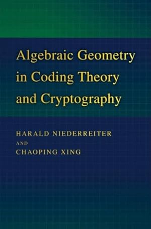 Imagen del vendedor de Algebraic Geometry in Coding Theory and Cryptography a la venta por GreatBookPrices