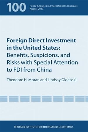 Imagen del vendedor de Foreign Direct Investment in the United States : Benefits, Suspicions, and Risks With Special Attention to FDI from China a la venta por GreatBookPrices