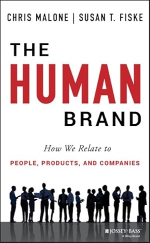 Image du vendeur pour Human Brand : How We Relate to People, Products, and Companies mis en vente par GreatBookPrices