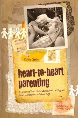 Immagine del venditore per Heart-to-Heart Parenting venduto da GreatBookPrices