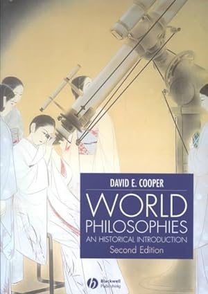 Imagen del vendedor de World Philosophies : An Historical Introduction a la venta por GreatBookPrices