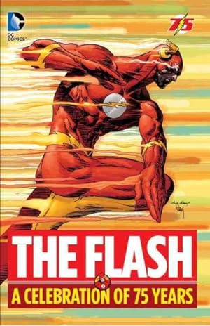 Imagen del vendedor de Flash : A Celebration of 75 Years a la venta por GreatBookPrices