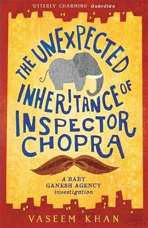 Seller image for Unexpected Inheritance of Inspector Chopra : Baby Ganesh Agency Book 1 for sale by GreatBookPrices