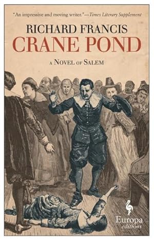Immagine del venditore per Crane Pond : A Novel of Salem venduto da GreatBookPrices