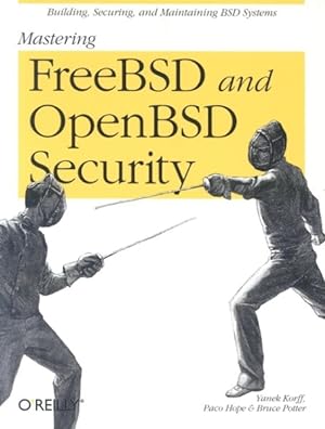 Imagen del vendedor de Mastering FreeBSD And OpenBSD Security a la venta por GreatBookPrices