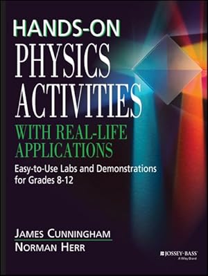 Seller image for Hands-on Physics Activities With Real-life Applications : Easy-To-Use Labs and Demonstrations for Grades 8-12 for sale by GreatBookPrices