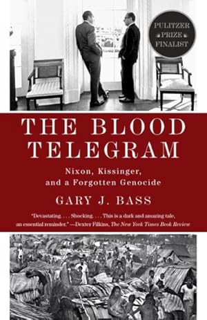 Seller image for Blood Telegram : Nixon, Kissinger, and a Forgotten Genocide for sale by GreatBookPrices