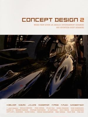 Seller image for Concept Design 2 : Works from Seven Los Angeles Entertainment Designers And Seventeen Guest Artists for sale by GreatBookPrices