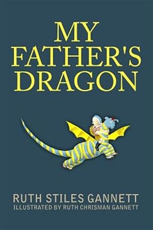 Image du vendeur pour My Father's Dragon mis en vente par GreatBookPrices