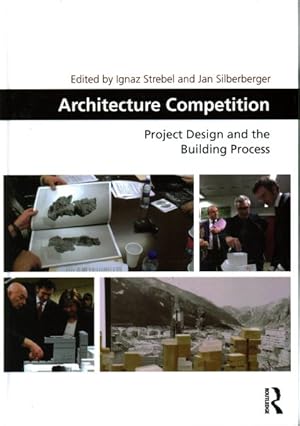 Image du vendeur pour Architecture Competition : Project Design and the Building Process mis en vente par GreatBookPrices