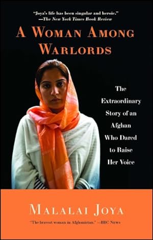 Bild des Verkufers fr Woman Among Warlords : The Extraordinary Story of an Afghan Who Dared to Raise Her Voice zum Verkauf von GreatBookPrices