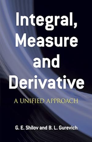 Immagine del venditore per Integral, Measure, and Derivative : A Unified Approach venduto da GreatBookPrices