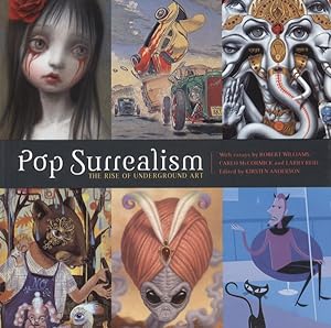 Imagen del vendedor de Pop Surrealism : The Rise Of Underground Art a la venta por GreatBookPrices