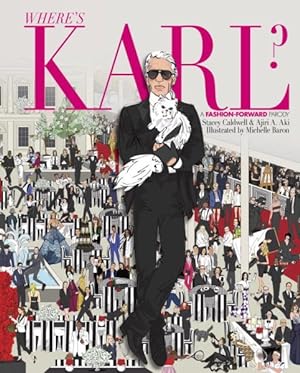 Seller image for Where's Karl? : A Fashion-Forward Parody for sale by GreatBookPrices