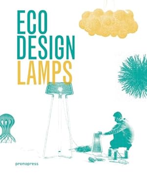 Imagen del vendedor de Eco Design : Lamps a la venta por GreatBookPrices