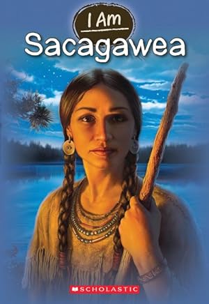 Seller image for I Am Sacagawea for sale by GreatBookPrices