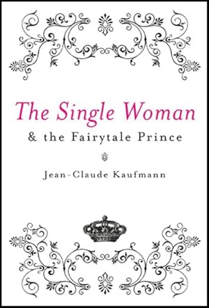 Seller image for Single Woman And The Fairytale Prince for sale by GreatBookPrices